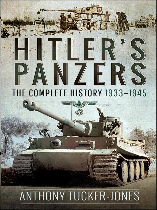 Title details for Hitler's Panzers by Anthony Tucker-Jones - Wait list